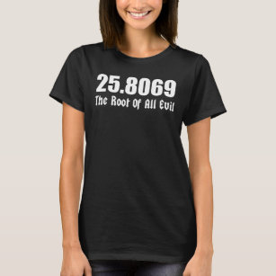 Camiseta 25,8069 A raiz de todo o mau