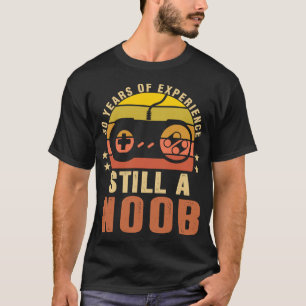 Camiseta 25 anos de experiência ainda é um jogo de noob 25 