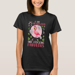 Camiseta 25 anos de idade e Flamingo Birt fabuloso