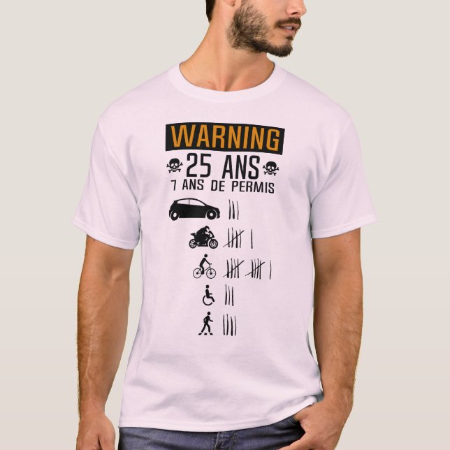 Camiseta 25 ans anniversaire permis conduire accident renve (Frente)