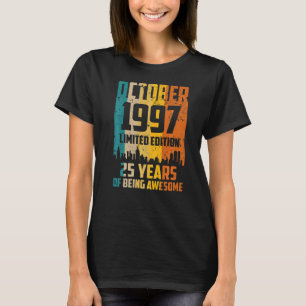 Camiseta 25 Birthday 25 Anos Incrível Desde Outubro De 1997