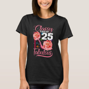 Camiseta 25 Birthday Classy Sassy 25 Fabuloso Porco de Flor