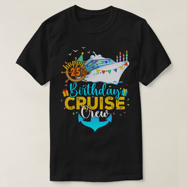 Camiseta 25 Birthday Cruise Crew (Frente do Design)