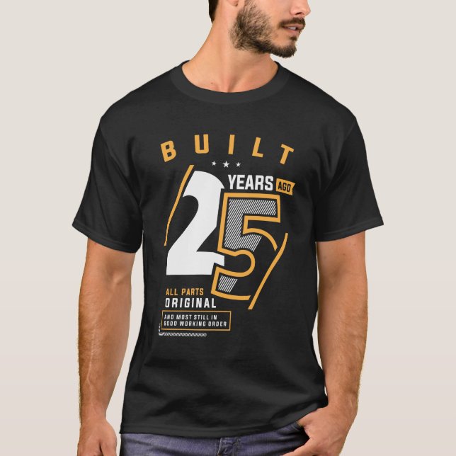 Camiseta 25 de Aniversário Engraçado, 25 Anos (Frente)