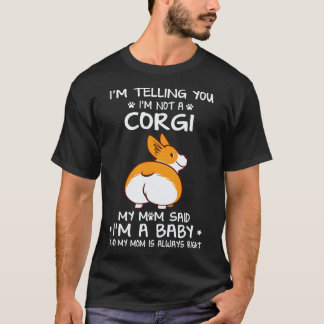 Camiseta 25 Estou Dizendo Que Não Sou Um Corgi