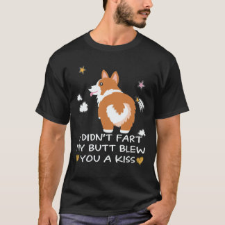 Camiseta 25 Não Peidou O Meu Cu Soprou Um Beijo Para Você C