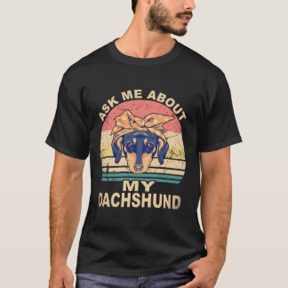 Camiseta 25 Pergunte-me Sobre o Meu Dachshund Vintage