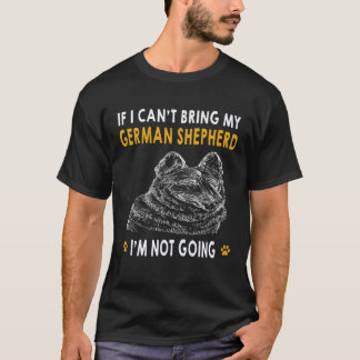 Camiseta 25 Se Eu Não Puder Levar Meu Pastor Alemão Não Vou