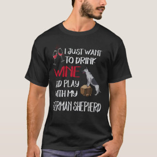 Camiseta 25 Só Quero Beber Vinho E Brincar Com Meu Alemão