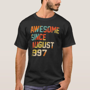 Camiseta 25 Years Old Funny Awesome Since August 1997 25th