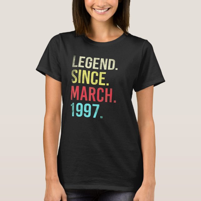Camiseta 25th Birthday  25 Year Old Legend Since March 1997 (Frente)