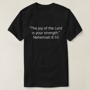 Camiseta 26. “A alegria do Senhor é a sua força.” Nehemi