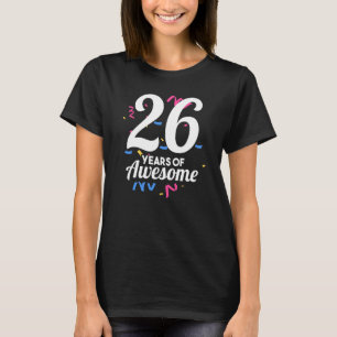 Camiseta 26 Anos De Festa De Idade Incrível No Antigo Anive