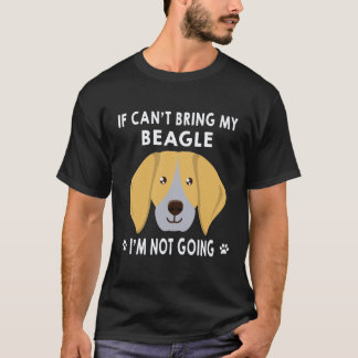 Camiseta 26 Se Não Posso Levar Meu Beagle Eu Não Vou