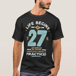 Camiseta 27º aniversário - A vida começa aos 27
