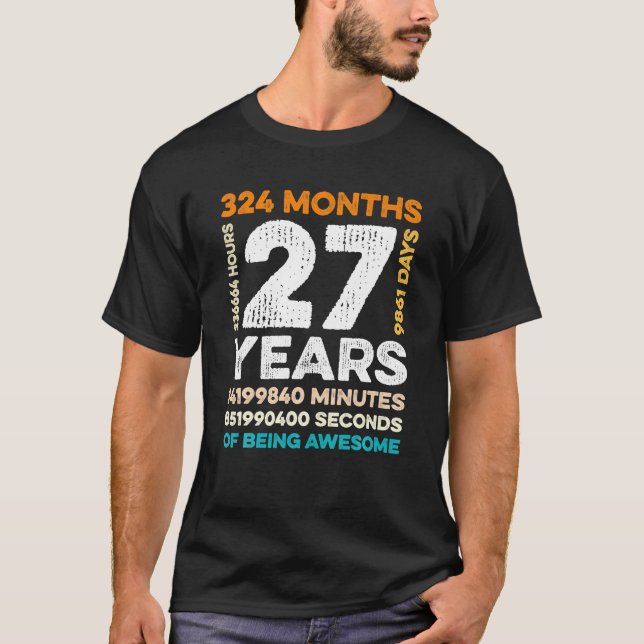 Camiseta 27 Anos De Idade 324 Meses De Ser Incrível 27 (Frente)