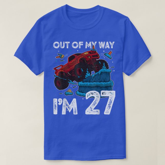 Camiseta 27th Birthday Boy Monster Truck Out Of My Way I'm  (Frente do Design)