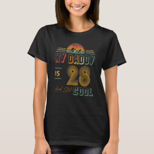 Camiseta 28 Anos Meu Pai Tem 28 Anos E Ainda É Legal Vintag