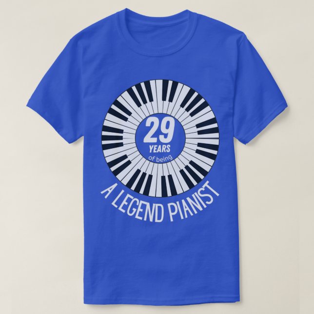 Camiseta 29 anos de ser um pianista incrível (2) (Frente do Design)