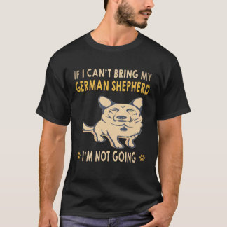 Camiseta 29 Se Eu Não Puder Levar Meu Pastor Alemão Eu Não