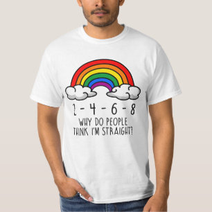 Camiseta 2 4 6 8 Por que as pessoas acham que sou hetero?