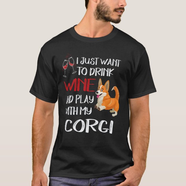 Camiseta 2 Eu Só Quero Beber Vinho Corgi (Frente)