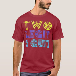 Camiseta 2 Legit 2 Sair Engraçado 80 e 90 T Shirt