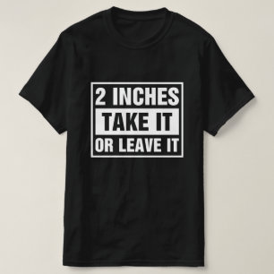 Camiseta 2 Polegadas Aceite ou Deixe
