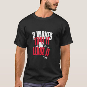 Camiseta 2 Polegadas Tome Ou Deixe Engraçado Humor Adulto