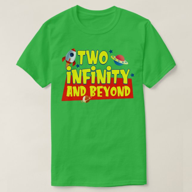 Camiseta 2 Year Old Two Infinity' And Beyond' 2nd Birthday  (Frente do Design)