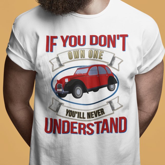 Camiseta 2CV Deux Chevaux Oldtimer Que Você Nunca Compreend (2CV T-Shirt in White with a Red Blue Oldtimer illustration)