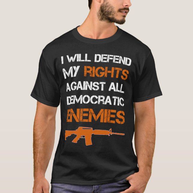 Camiseta 2nd amendment Pro Gun safe Defend the right 2nd am (Frente)