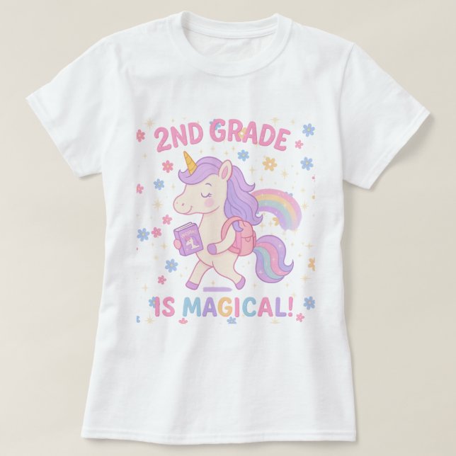 Camiseta 2nd Grade is Magical Unicorn Back School Teacher (Frente do Design)