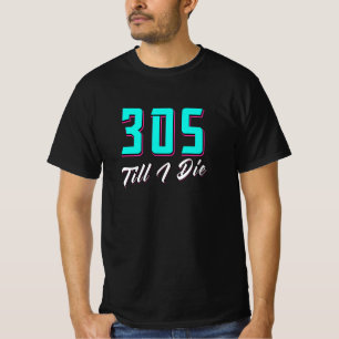 Camiseta 305 Até Eu Morrer Miami