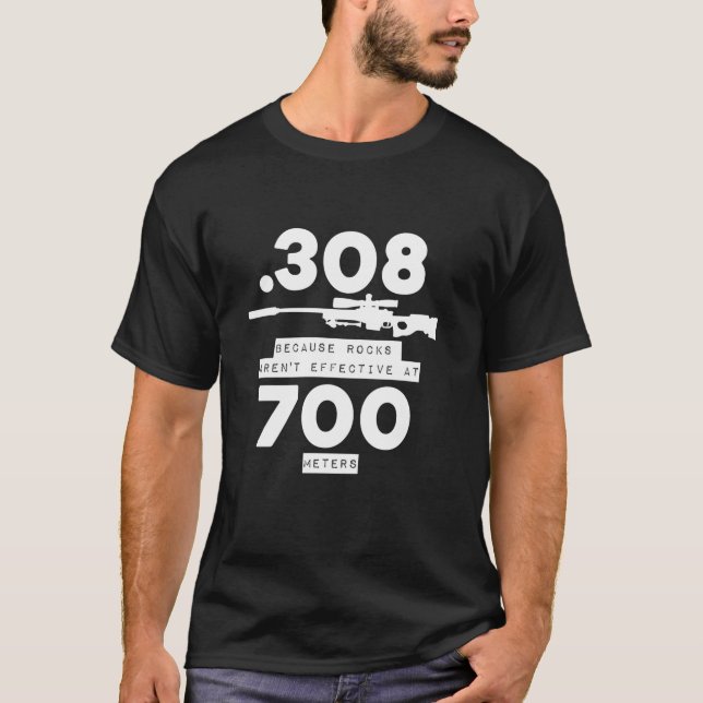 Camiseta 308 porque as rochas não funcionam a 700 metros F (Frente)