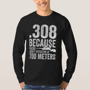 Camiseta 308 Porque Rochas Não São Eficazes a 700 Metros
