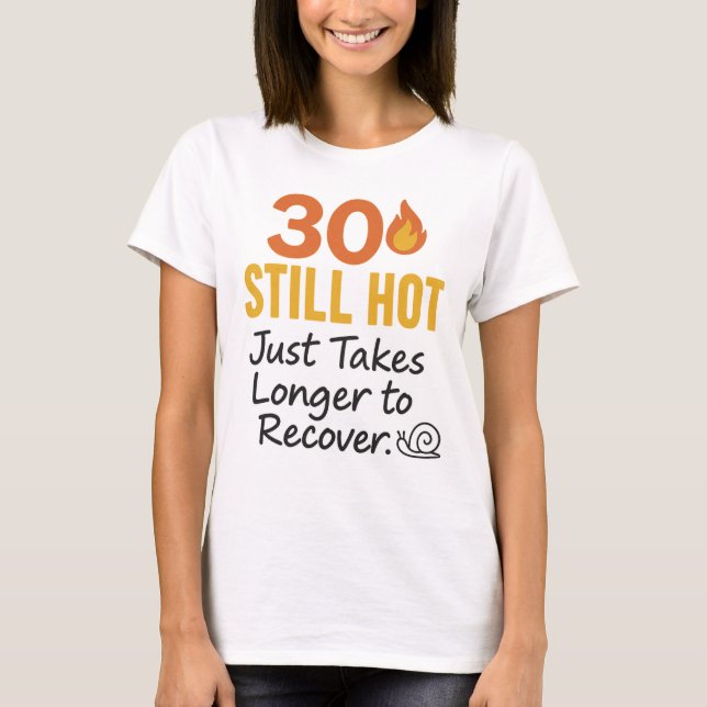 Camiseta 30 Aniversário Ainda Quente (Frente)