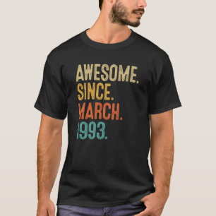 Camiseta 30 Anos De Idade Incrível Desde Março De 1993 30 B
