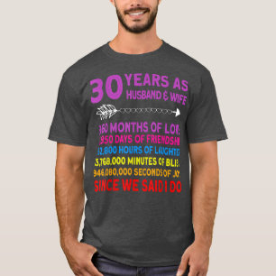 Camiseta 30 anos Engraçado Aniversário de Casamento