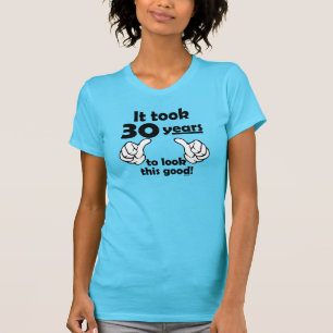 Camiseta 30 anos para olhar isto bom