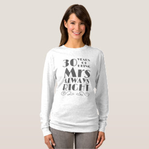 Camiseta 30 anos sendo a Sra. Anniver de Casamento Sempre D