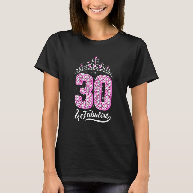 Camiseta 30 e Fabulosa aniversário de 30 anos Diamond Crown (Frente)