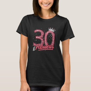 Camiseta 30 e Fabulosa aniversário de 30 anos femininas Dia