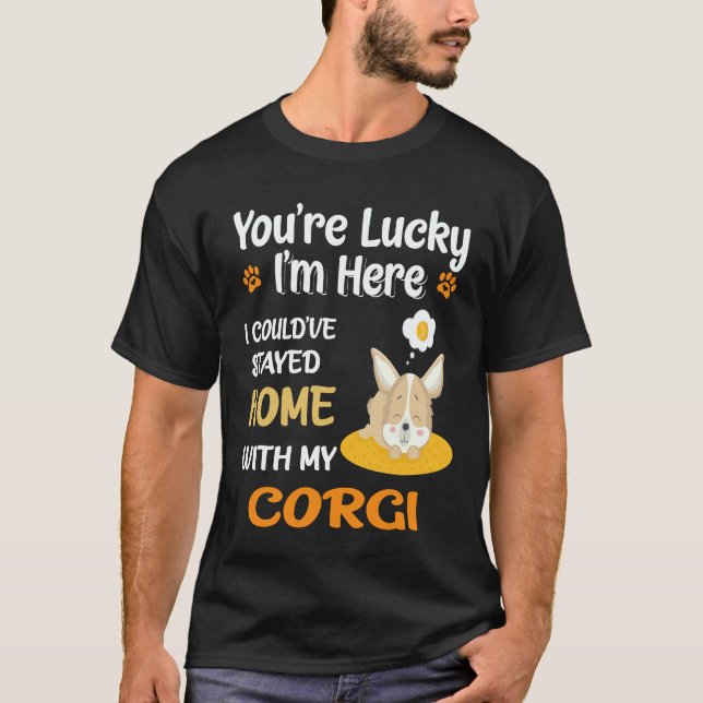 Camiseta 30 Eu poderia ter ficado em casa com o Corgi (Frente)