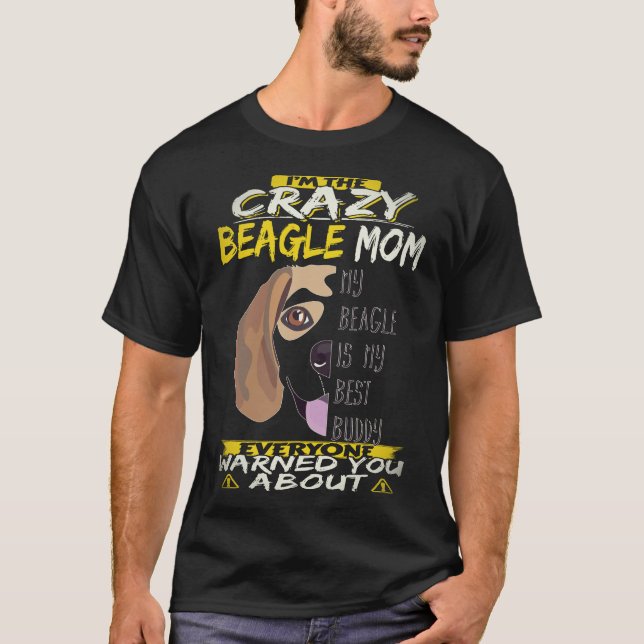 Camiseta 30 Eu Sou a Mãe Louca do Beagle Beagle (Frente)