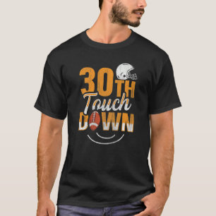 Camiseta 30 Touch Down 30 Anos 30 de Jogador de Futebol