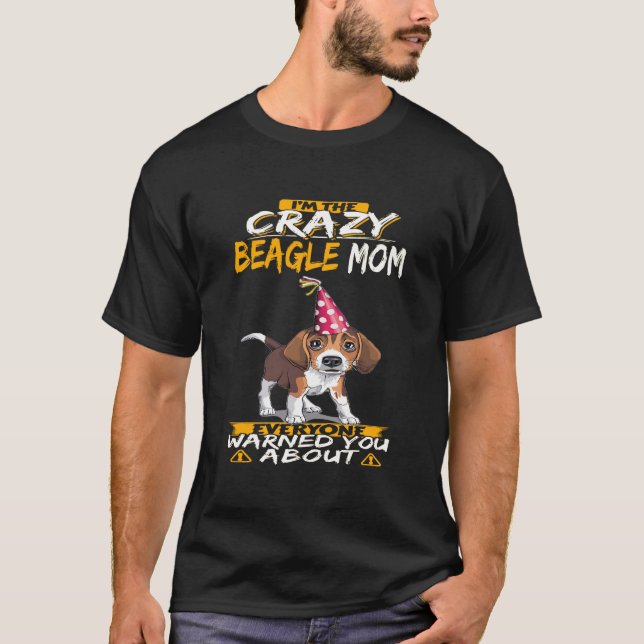 Camiseta 314 Eu sou a louca Beagle Mãe (Frente)