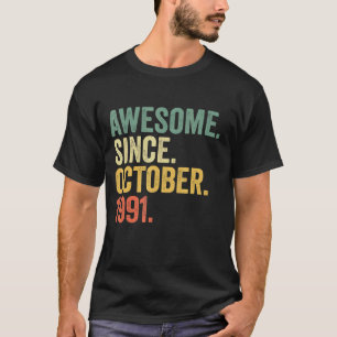 Camiseta 31 Anos De Idade Incrível Desde Outubro De 1991 31