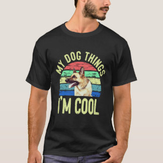 Camiseta 31 Coisas que meu cachorro acha que sou legal Past