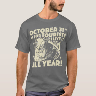 Camiseta 31 De Outubro É Para Turistas Dia de as Bruxas eng